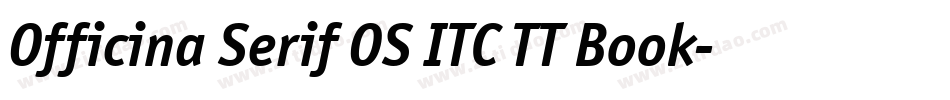 Officina Serif OS ITC TT Book字体转换